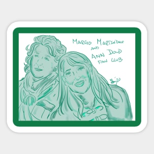 Margo Martindale and Ann Dowd Fan Club! Sticker